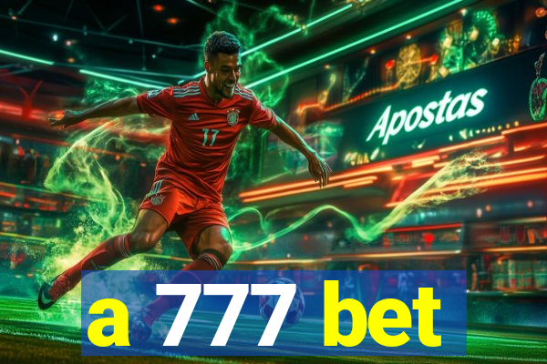 a 777 bet
